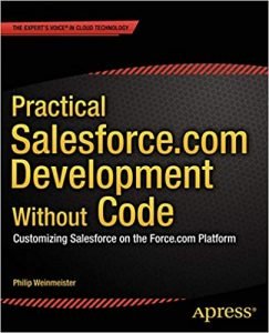 Practical Salesforce.com Development Without Code - Salesforce Books