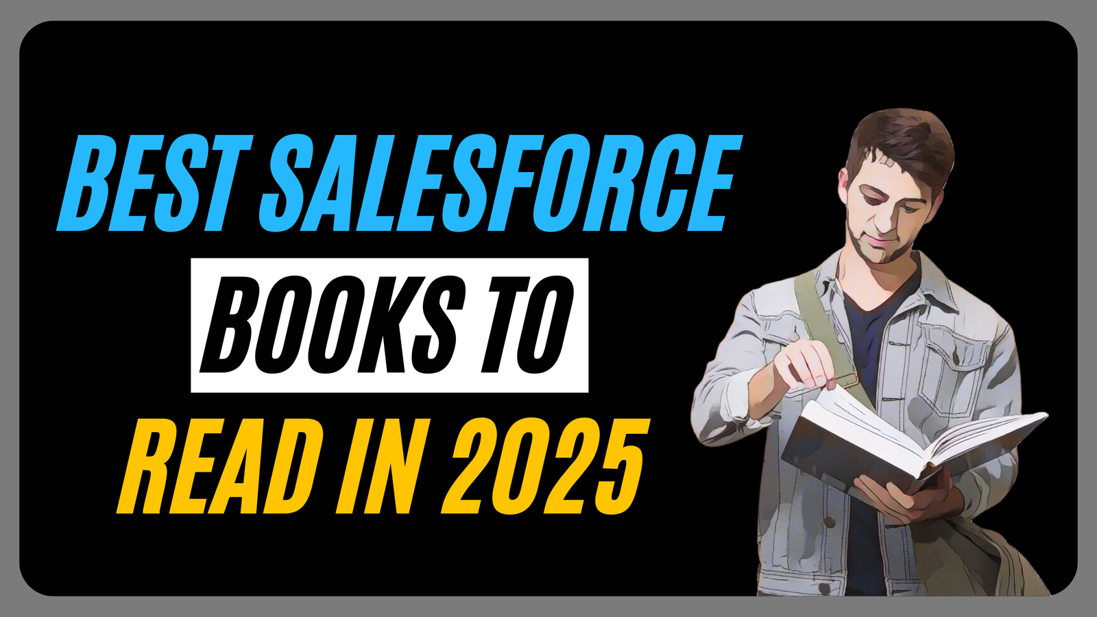 Best Salesforce Books To Read In 2025