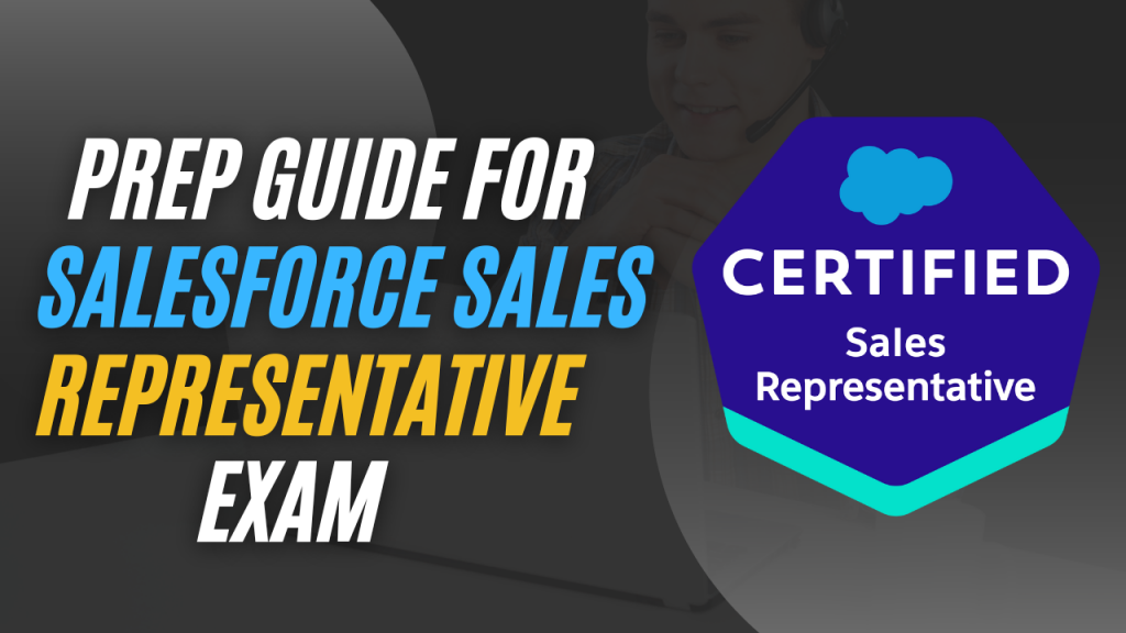 Prep Guide for Salesforce Sales Representative Exam