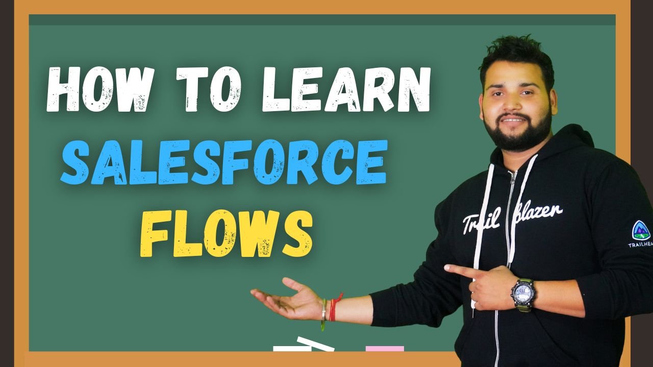 How to learn Salesforce Flows