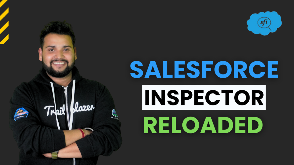 Salesforce Inspector Reloaded