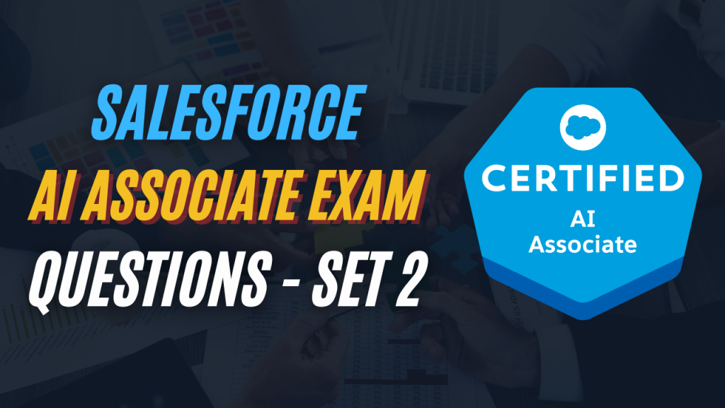 Salesforce AI Associate Certification Questions and Answers Practice Set 2