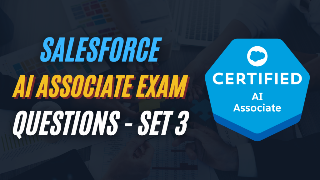 Salesforce AI Associate Certification Practice Question And Answer Set ...