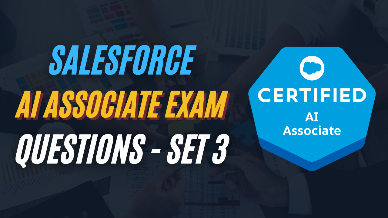 Salesforce AI Associate Certification Questions and Answers Practice Set 3