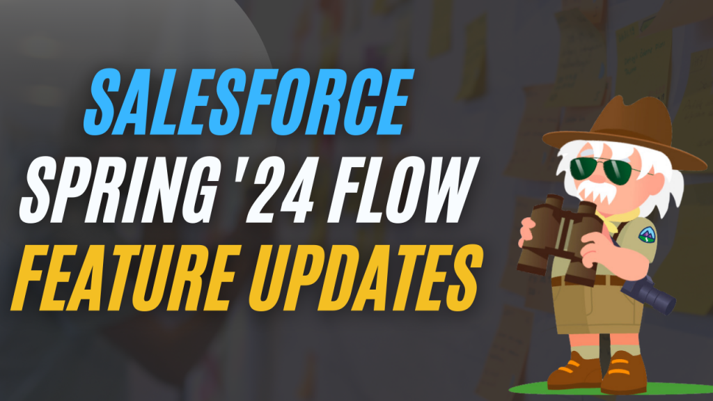 salesforce spring'24 Release flow updates
