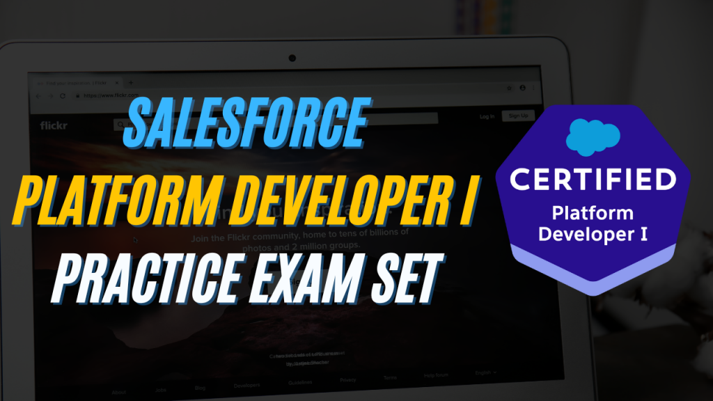 Salesforce Platform Developer I Practice exam set