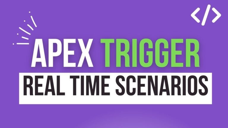 Salesforce Apex Triggers Real Time Scenarios - Salesforce Geek