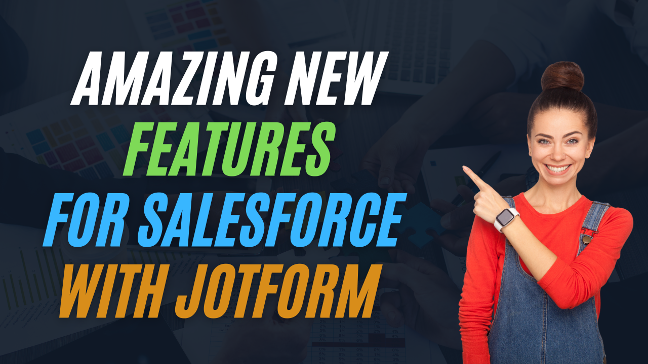 JOTFORM FORMS & WORKFLOW AUTOMATION FOR SALESFORCE