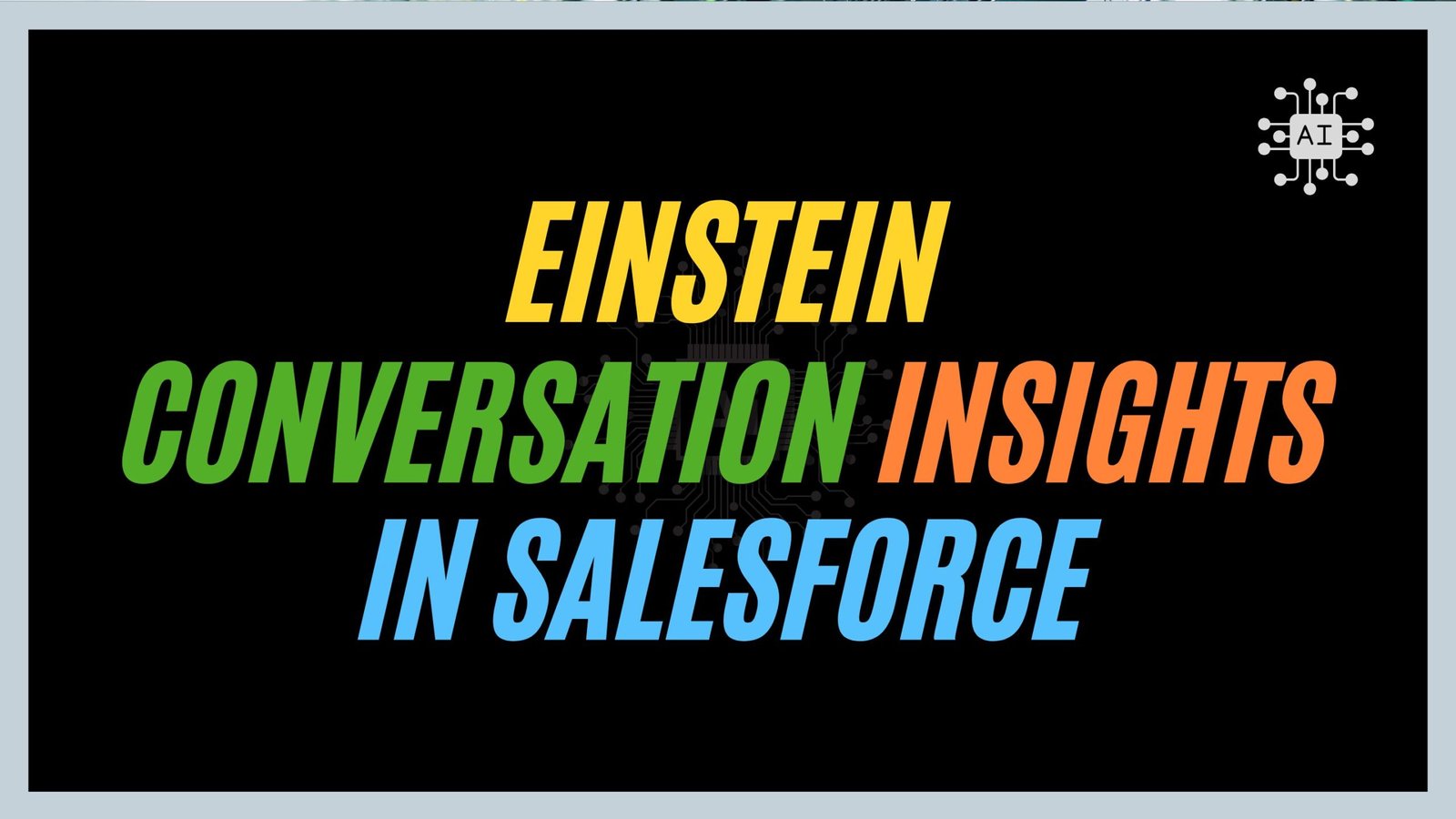 Einstein Conversation Insights in Salesforce