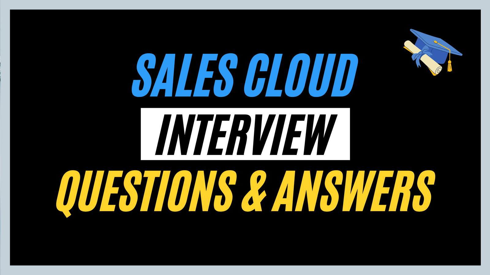 Sales Cloud Interview Questions