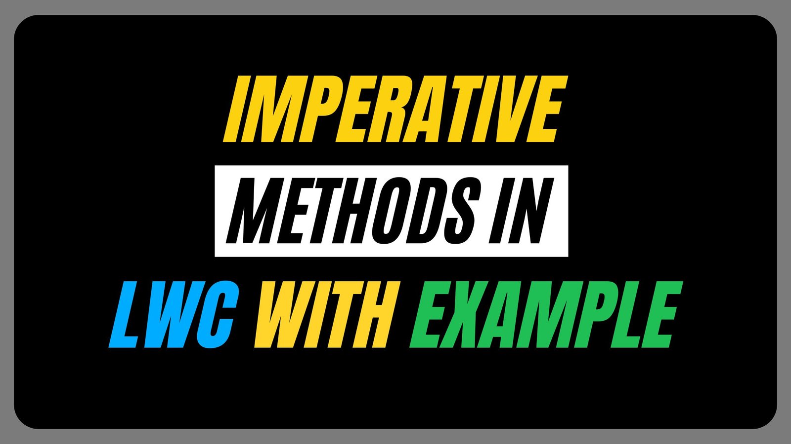 How to Use Imperative Methods in LWC Salesforce