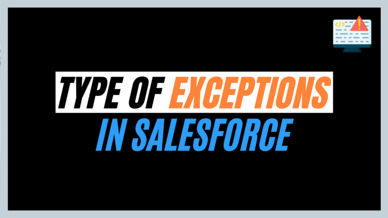 Types of Exceptions in Salesforce - Salesforce Geek
