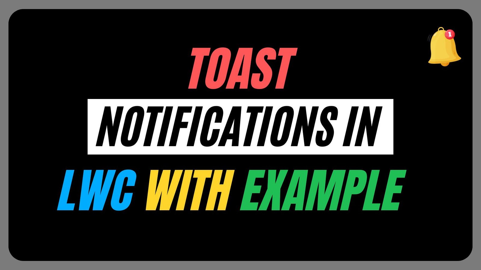 Toast Notifications in LWC with example