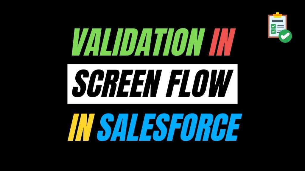 Validation in Screen Flow in Salesforce | Salesforce Spring'25
