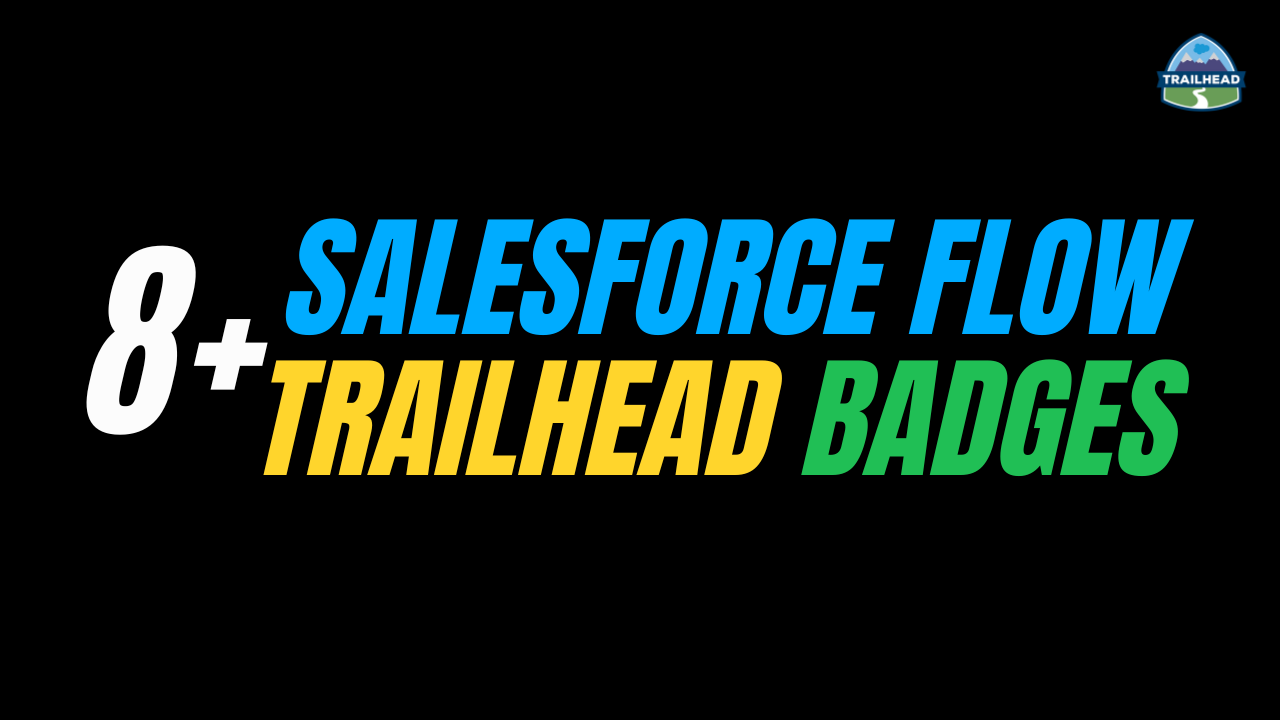 Top 10 Salesforce Flow Trailhead Badges