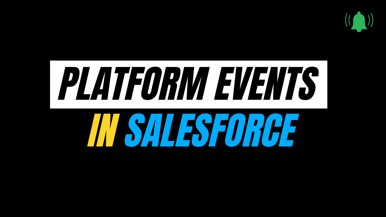 Platform Events in Salesforce with Example