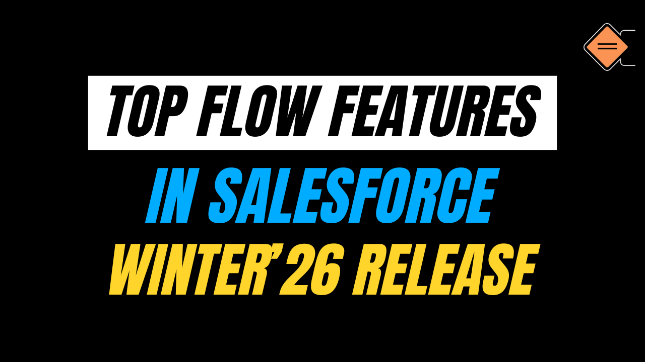 Flow Features in Salesforce Winter '26 Release