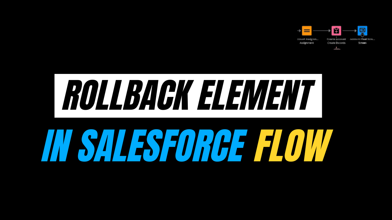 Rollback Element in Salesforce Flow