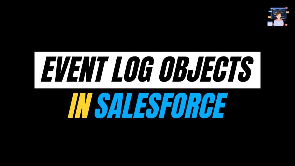 Event Log Objects in Salesforce