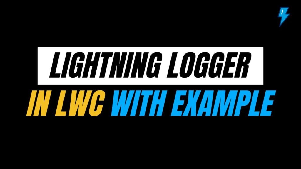 Lightning Logger in Salesforce