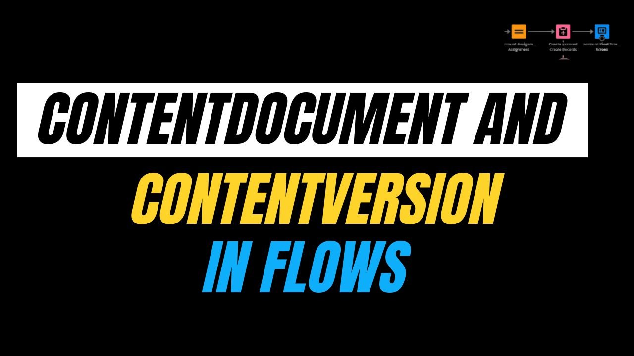 ContentDocument and ContentVersion in Flows | Spring ’26